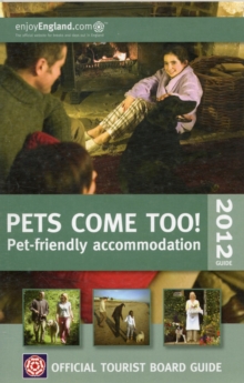 VisitBritain Official Tourist Board Guide - Pets Come Too!, Paperback Book VisitBritain Official Tourist Board Guide - Pets Come Too!, Paperback Book