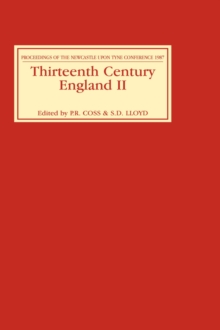 Thirteenth Century England II : Proceedings of the Newcastle upon Tyne Conference 1987