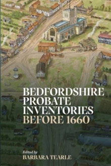Bedfordshire Probate Inventories before 1660