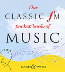 The Classic FM Pocket Book of Music, Paperback Book The Classic FM Pocket Book of Music, Paperback Book