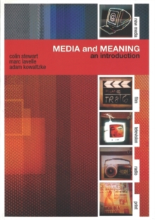 Media and Meaning: An Introduction, Paperback Book Media and Meaning: An Introduction, Paperback Book