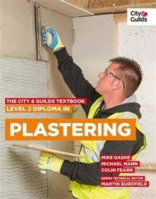 The City & Guilds Textbook: Level 2 Diploma in Plastering, Paperback / softback Book The City & Guilds Textbook: Level 2 Diploma in Plastering, Paperback / softback Book