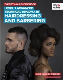 The City & Guilds Textbook : Advanced Technical Diploma in Hairdressing and Barbering Level 3, Paperback / softback Book The City & Guilds Textbook : Advanced Technical Diploma in Hairdressing and Barbering Level 3, Paperback / softback Book