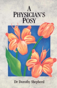 A Physician's Posy, Paperback Book A Physician's Posy, Paperback Book