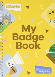 The Brownie Guide Badge Book, Paperback / softback Book The Brownie Guide Badge Book, Paperback / softback Book