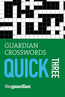 "Guardian" Crosswords Quick Three : Bk. 3, Paperback Book "Guardian" Crosswords Quick Three : Bk. 3, Paperback Book