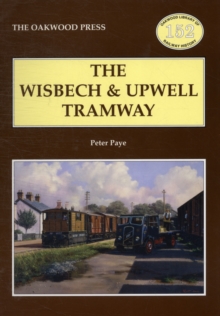 The Wisbech and Upwell Tramway