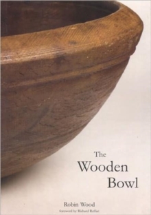 The Wooden Bowl, Hardback Book The Wooden Bowl, Hardback Book