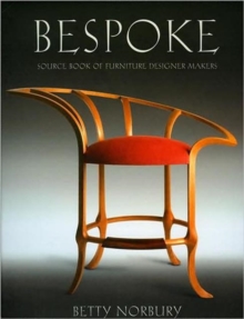 Bespoke : Source Book of Furniture Designer Makers, Hardback Book Bespoke : Source Book of Furniture Designer Makers, Hardback Book