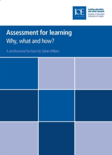 Assessment for learning : Why, what and how?