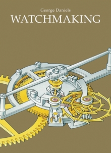 Watchmaking, Hardback Book Watchmaking, Hardback Book