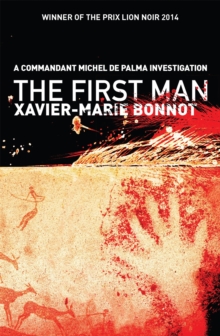 The First Man : A Commandant Michel de Palma Investigation, Paperback Book The First Man : A Commandant Michel de Palma Investigation, Paperback Book