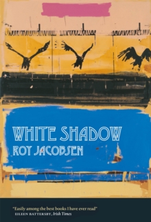 White Shadow, Hardback Book White Shadow, Hardback Book