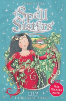 Spell Sisters: Lily the Forest Sister, Paperback Book Spell Sisters: Lily the Forest Sister, Paperback Book