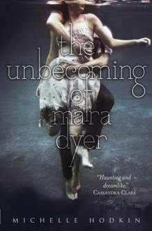The Unbecoming of Mara Dyer, Paperback Book The Unbecoming of Mara Dyer, Paperback Book