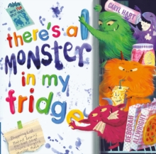 There's a Monster in My Fridge, Hardback Book There's a Monster in My Fridge, Hardback Book