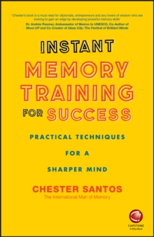 Instant Memory Training For Success : Practical Techniques for a Sharper Mind, Paperback Book Instant Memory Training For Success : Practical Techniques for a Sharper Mind, Paperback Book