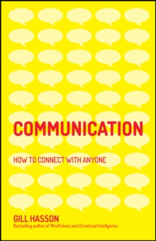 Communication : How to Connect with Anyone, Paperback / softback Book Communication : How to Connect with Anyone, Paperback / softback Book