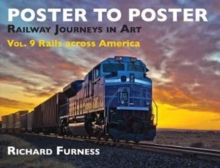 Railway Journeys in Art Volume 9: Rails Across America : 9