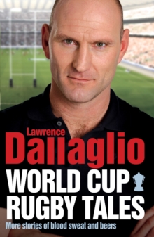 More Blood, Sweat and Beers : World Cup Rugby Tales, Hardback Book More Blood, Sweat and Beers : World Cup Rugby Tales, Hardback Book