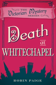 Death At Whitechapel : A Victorian Mystery Book 6, Paperback / softback Book Death At Whitechapel : A Victorian Mystery Book 6, Paperback / softback Book