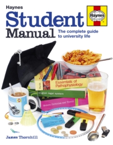 Student Manual : The Complete Guide to University Life, Hardback Book Student Manual : The Complete Guide to University Life, Hardback Book
