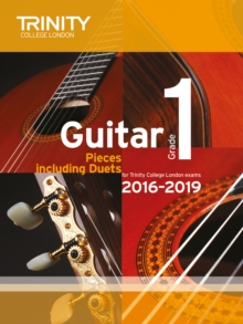 Trinity College London: Guitar Exam Pieces Grade 1 2016-2019, Sheet music Book Trinity College London: Guitar Exam Pieces Grade 1 2016-2019, Sheet music Book