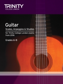 Trinity College London: Guitar & Plectrum Guitar Scales, Arpeggios & Studies Grades 6-8 from 2016, Sheet music Book Trinity College London: Guitar & Plectrum Guitar Scales, Arpeggios & Studies Grades 6-8 from 2016, Sheet music Book