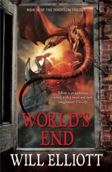 World's End : The Pendulum Trilogy Book 3
