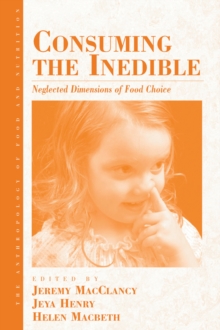 Consuming the Inedible : Neglected Dimensions of Food Choice
