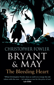 Bryant & May - The Bleeding Heart : (Bryant & May Book 11)