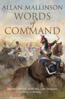 Words of Command : (Matthew Hervey 12), Paperback / softback Book Words of Command : (Matthew Hervey 12), Paperback / softback Book