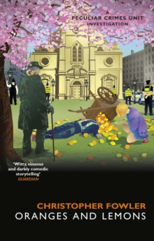 Bryant & May - Oranges and Lemons, Paperback / softback Book Bryant & May - Oranges and Lemons, Paperback / softback Book