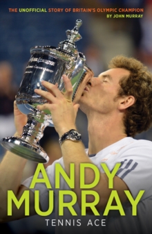 Andy Murray: Tennis Ace, Paperback Book Andy Murray: Tennis Ace, Paperback Book