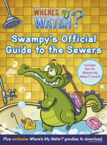 Where's My Water: Swampy's Official Guide to the Sewers, Paperback Book Where's My Water: Swampy's Official Guide to the Sewers, Paperback Book