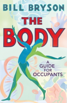 The Body : A Guide for Occupants, Hardback Book The Body : A Guide for Occupants, Hardback Book