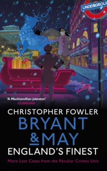 Bryant & May - England's Finest : (Short Stories), Hardback Book Bryant & May - England's Finest : (Short Stories), Hardback Book