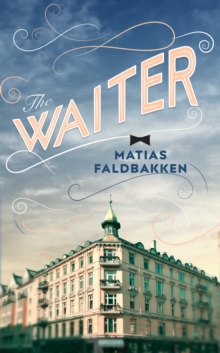 The Waiter, Hardback Book The Waiter, Hardback Book