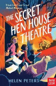 The Secret Hen House Theatre : Hannah's Farm Series