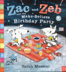 Zac and Zeb and the Make Believe Birthday Party, Paperback Book Zac and Zeb and the Make Believe Birthday Party, Paperback Book