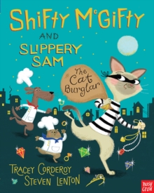 Shifty McGifty and Slippery Sam: The Cat Burglar, Hardback Book Shifty McGifty and Slippery Sam: The Cat Burglar, Hardback Book