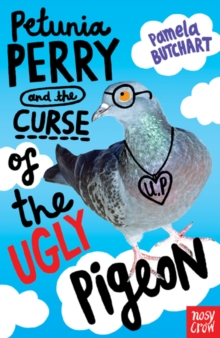Petunia Perry and the Curse of the Ugly Pigeon, Paperback Book Petunia Perry and the Curse of the Ugly Pigeon, Paperback Book