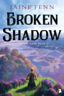 Broken Shadow : Shadowlands Book II, Paperback / softback Book Broken Shadow : Shadowlands Book II, Paperback / softback Book