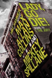 Mike Hammer - Lady, Go Die!, Hardback Book Mike Hammer - Lady, Go Die!, Hardback Book