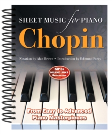 Chopin: Sheet Music for Piano : From Easy to Advanced; Over 25 masterpieces
