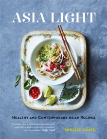 Asia Light: Healthy & fresh South-East Asian recipes, Paperback Book Asia Light: Healthy & fresh South-East Asian recipes, Paperback Book