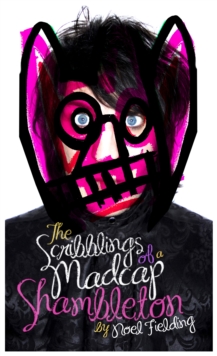 The Scribblings of a Madcap Shambleton, Hardback Book The Scribblings of a Madcap Shambleton, Hardback Book