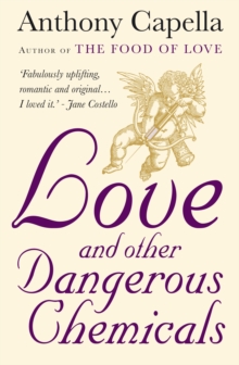 Love and Other Dangerous Chemicals, Paperback / softback Book Love and Other Dangerous Chemicals, Paperback / softback Book