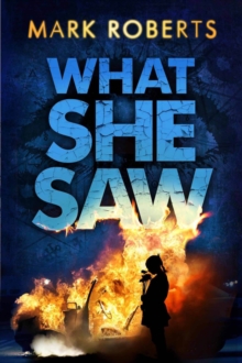 What She Saw : Brilliant Page Turner - A Serial Killer Thriller with a Twist, Paperback Book What She Saw : Brilliant Page Turner - A Serial Killer Thriller with a Twist, Paperback Book