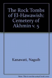 The Rock Tombs of El-Hawawish 5